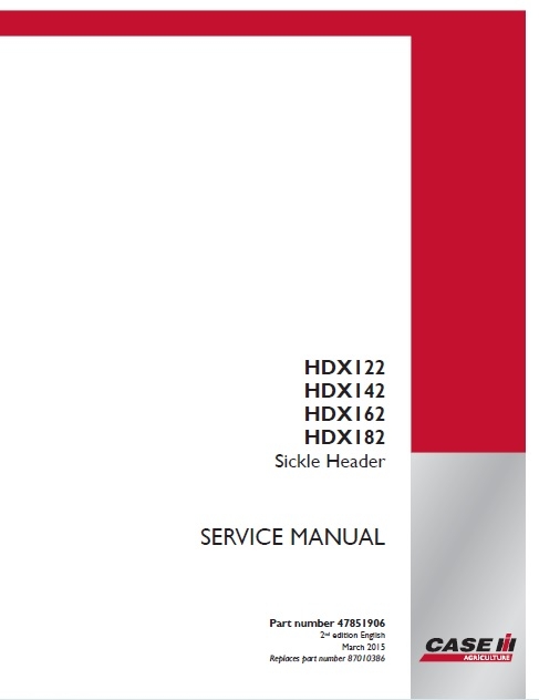 Case IH HDX122, HDX142, HDX162, HDX182 Sickle Header service repair manual (p. nb. 47851906)
