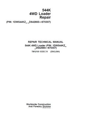 John Deere 544K 4WD Loader Repair technical Service Manual PIN 1DW544KZ_ _D642665-670307 (TM12100)