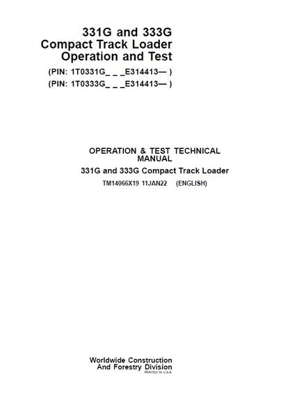JOHN DEERE 331G 333G Compact Track Loader 11 JAN 2022 OPERATION TEST TECHNICAL MANUAL (TM14066X19)