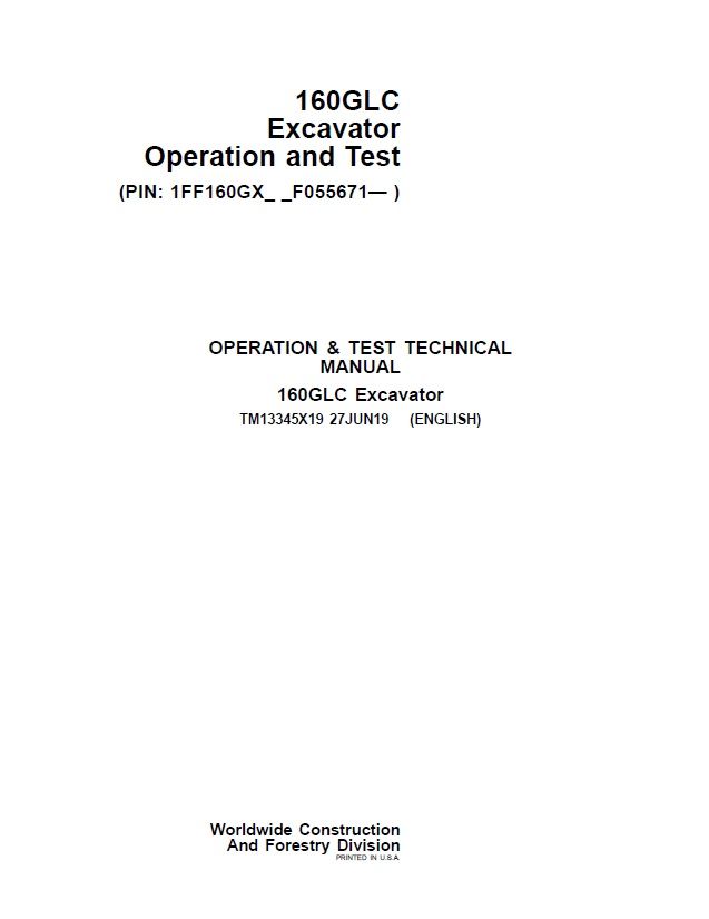 JOHN DEERE 160GLC EXCAVATOR OPERATION AND TEST TECHNICAL MANUAL SN 1FF160GX-F055671 (TM13345X19)