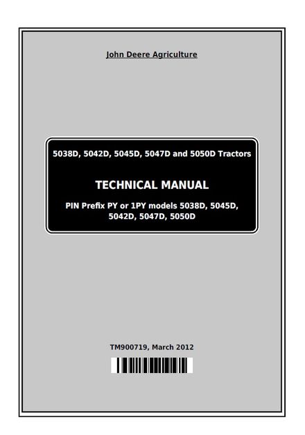 JOHN DEERE 5038D TRACTOR COMPLETE TECHNICAL SERVICE REPAIR MANUAL (TM900719)