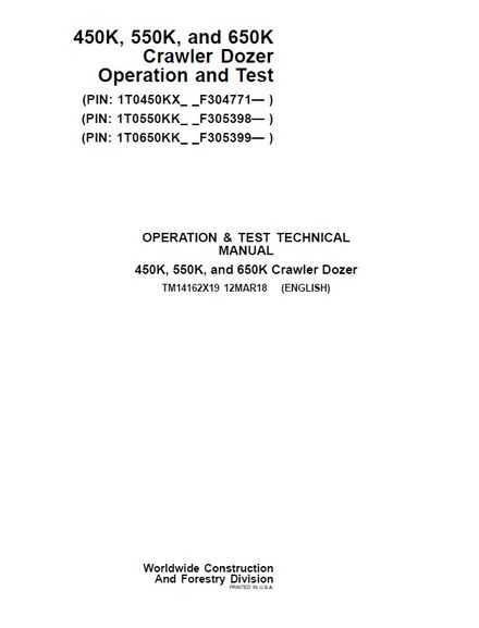 JOHN DEERE 450K, 550K, 650K CRAWLER DOZER 12 MAR2018 OPERATION TEST TECHNICAL PIN 1T0650KK_ _F305399