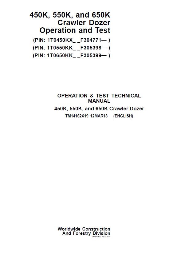 JOHN DEERE 450K, 550K, 650K CRAWLER DOZER 12 MAR2018 OPERATION TEST TECHNICAL PIN 1T0650KK_ _F305399