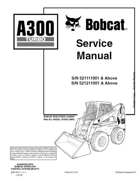BOBCAT A300 Turbo Skid Steer Loader 2010 Service repair manual SN 521111001 &amp; Above (p. nb. 6901756)