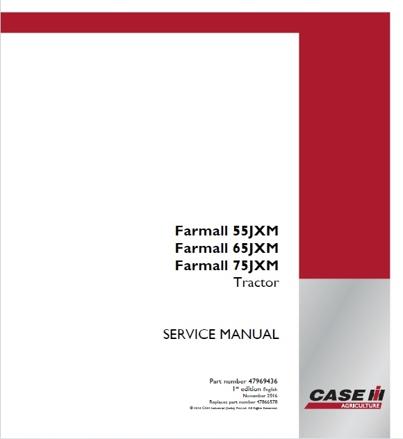 Case IH Farmall 55JXM, Farmall 65JXM, Farmall 75JXM Tractor service repair manual (p. nb. 47969436)