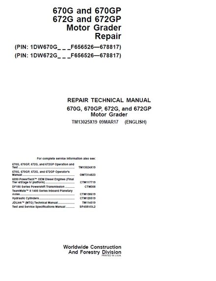 JOHN DEERE 670G, 670GP, 672G, 672GP Motor Grader TECHNICAL MANUAL PIN 1DW672G_ _ _F656526-678817