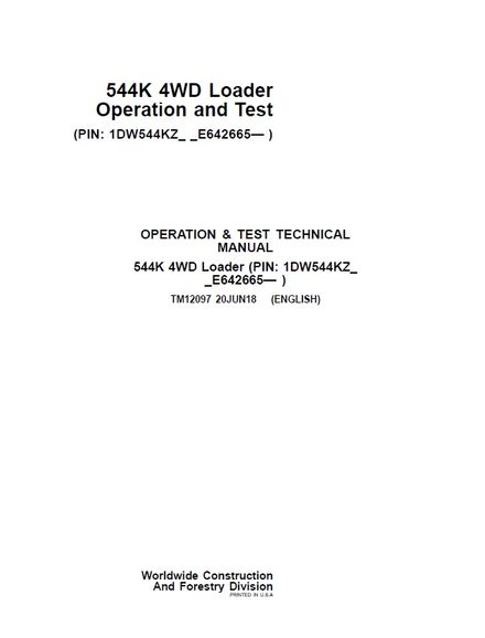 JOHN DEERE 544K 4WD Loader 20 JUN 2018 OPERATION TEST TECHNICAL MANUAL (TM12097)