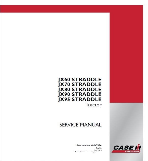 Case IH JX80 STRADDLE, JX90 STRADDLE,  JX95 STRADDLE Tractor service repair manual (p. nb. 48047634)