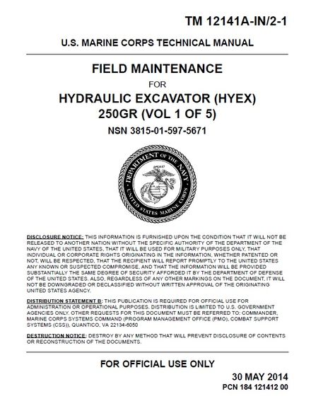 JOHN DEERE HYEX 250GR HYDRAULIC EXCAVATOR FIELD MAINTENANCE TECHNICAL MANUAL V1 OF 5 TM12141A-IN2-1