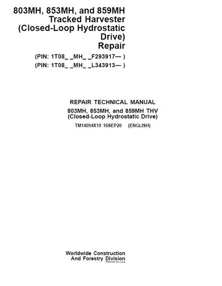 JOHN DEERE 803MH, 853MH, 859MH TRACKED HARVESTER REPAIR TECHNICAL MANUAL PIN 1T08_ _MH_ _L343913-