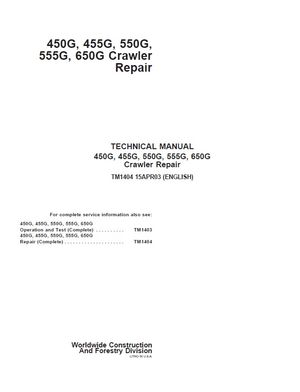 JOHN DEERE 450G, 455G, 550G, 555G, 650G CRAWLER TECHNICAL SERVICE REPAIR MANUAL (TM1404)