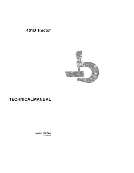 JOHN DEERE 401D TRACTOR TECHNICAL SERVICE REPAIR MANUAL (TM1271)
