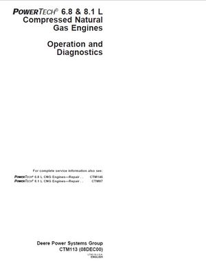 John Deere Powertech 6.8L 8.1L COMPRESSED NATURAL GAS ENGINES OPERATION DIAGNOSTICS MANUAL CTM113