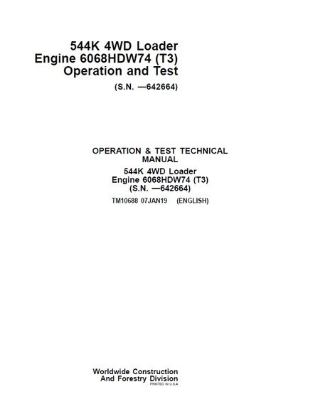JOHN DEERE 544K 4WD WHEEL LOADER ENGINE 6068HDW74 T3 OPERATION AND TEST TECHNICAL MANUAL SN 642664