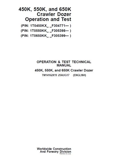JOHN DEERE 450K, 550K, 650K Crawler Dozer 25 AUG 2017 OPERATION TEST TECHNICAL MANUAL PIN 1T0450KX_ 
