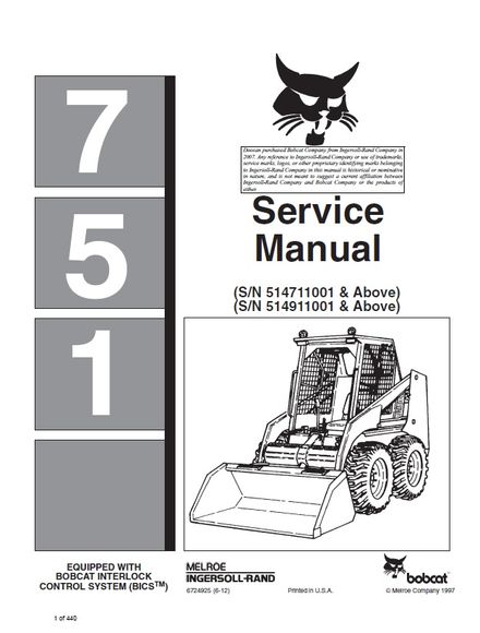 BOBCAT 751 Skid Steer Loader Service repair manual SN 514911001 &amp; Above (p. nb. 6724925 6-12)