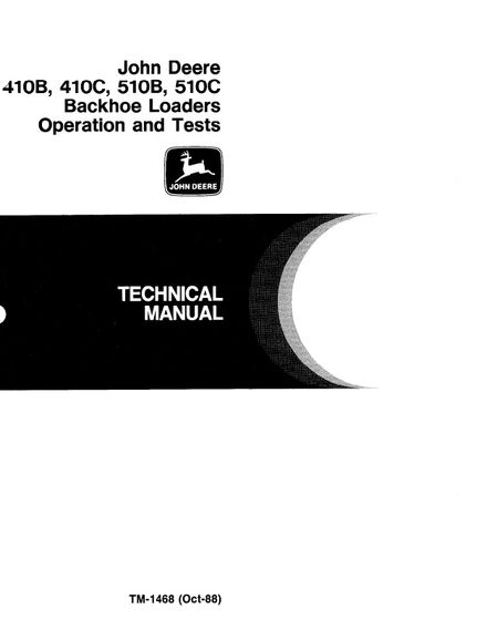JOHN DEERE 410B 410C BACKHOE LOADER OPERATION AND TEST SERVICE REPAIR MANUAL (TM1468)