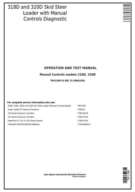 JOHN DEERE 318D, 320D SKID STEER LOADER MANUAL CONTROLS DIAGNOSTIC OPERATION TEST MANUAL (TM11398)
