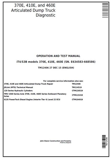 JOHN DEERE 370E, 410E, 460E ARTICULATED DUMP TRUCK IT4 S3B MODELS DIAGNOSTIC OPERATION TEST TM12406