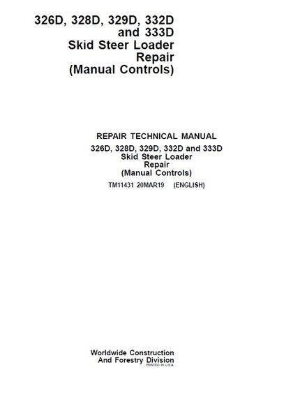 JOHN DEERE 329D, 332D, 333D SKID STEER LOADER SERVICE REPAIR TECHNICAL MANUAL (TM11431)