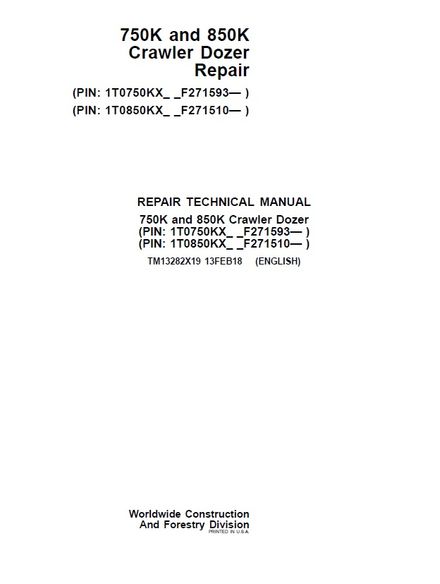 JOHN DEERE 750K 850K Crawler Dozer 13 FEB2018 OPERATION TEST TECHNICAL MANUAL (TM13282X19)