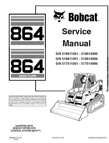 BOBCAT 864, 864 High Flow Skid Steer Loader 2010 Service repair manual SN 516811001-516814999
