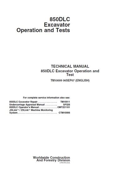JOHN DEERE 850DLC EXCAVATOR 2007 OPERATION AND TEST MANUAL (TM10009)