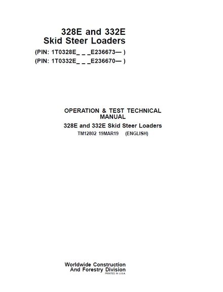 JOHN DEERE 328E, 332E SKID STEER LOADER OPERATION AND TEST TECHNICAL MANUAL PIN 1T0328E-E236673