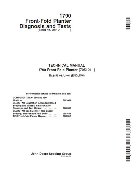 JOHN DEERE 1790 Front-Fold Planter 01 JUN 2004 DIAGNOSIS AND TESTS TECHNICAL REPAIR MANUAL SN 705101