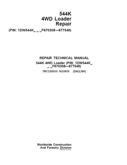 JOHN DEERE 544K 4WD LOADER 14 JUN 2018 REPAIR TECHNICAL MANUAL (TM13369X19)