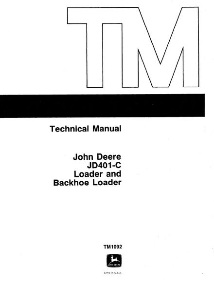 JOHN DEERE JD401-C LOADER &amp; BACKHOE LOADER TECHNICAL SERVICE REPAIR MANUAL (TM1092)