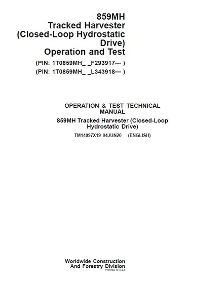 JOHN DEERE 859MH TRACKED HARVESTER OPERATION TEST REPAIR MANUAL PIN 1T0859MH_ _F293917- (TM14097X19)