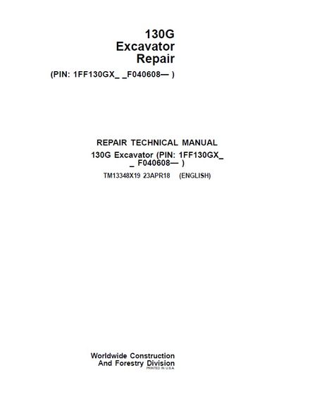 JOHN DEERE 130G Excavator 23 APR 2018 OPERATION TEST TECHNICAL MANUAL PIN 1FF130GX_ _F040608- 