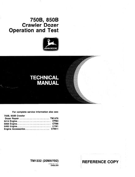 JOHN DEERE 750B 850B CRAWLER DOZER OPERATION AND TEST SERVICE REPAIR MANUAL (TM1332)