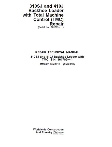 JOHN DEERE 310SJ 410J BACKHOE LOADER WITH TOTAL MACHINE CONTROL (TMC) REPAIR TECHNICAL MANUAL