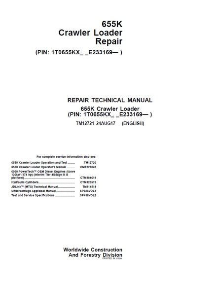 JOHN DEERE 655K CRAWLER DOZER 24AUG17 REPAIR TECHNICAL MANUAL PIN 1T0655KX_ _E233169- TM12721