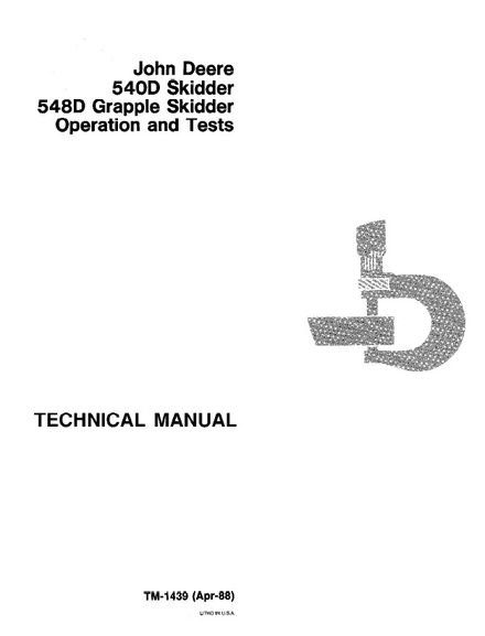 JOHN DEERE 540D SKIDDER OPERATION AND TEST SERVICE REPAIR MANUAL (TM1439)