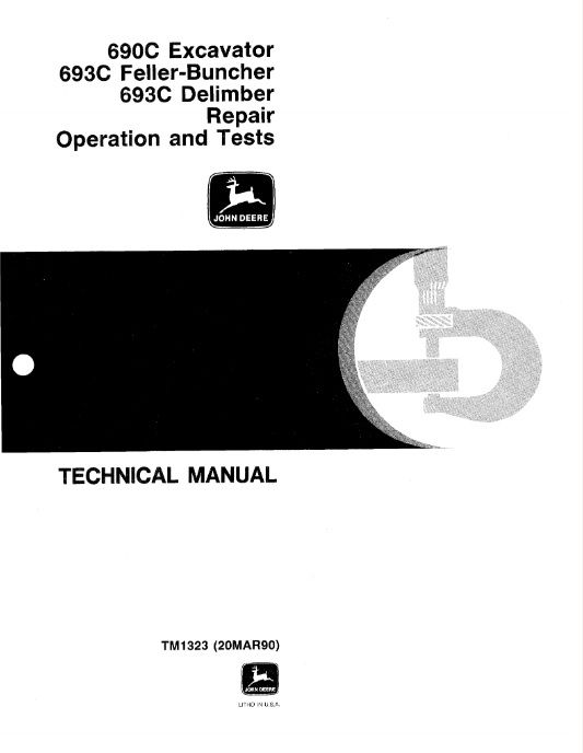 JOHN DEERE 690C EXCAVATORS 693C FELLER-BUNCHER &amp; DELIMBER OPERATION AND TEST REPAIR MANUAL
