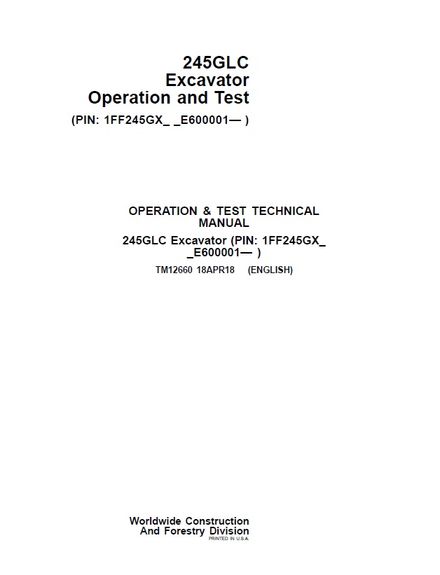 JOHN DEERE 245GLC EXCAVATOR 18 APR 2018 OPERATION TEST TECHNICAL MANUAL PIN 1FF245GX_ _E600001- 