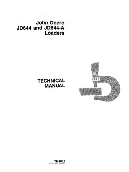 JOHN DEERE JD644, JD644-A LOADERS TECHNICAL SERVICE REPAIR MANUAL (TM1011)
