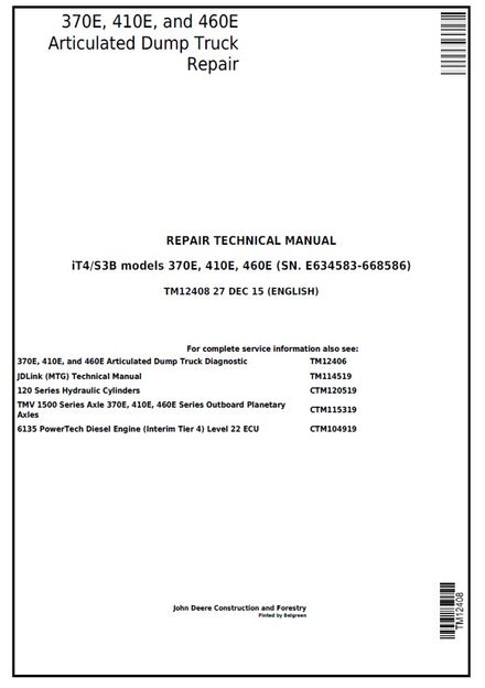 JOHN DEERE 370E, 410E, 460E ARTICULATED DUMP TRUCK IT4 S3B MODELS TECHNICAL REPAIR MANUAL (TM12408)
