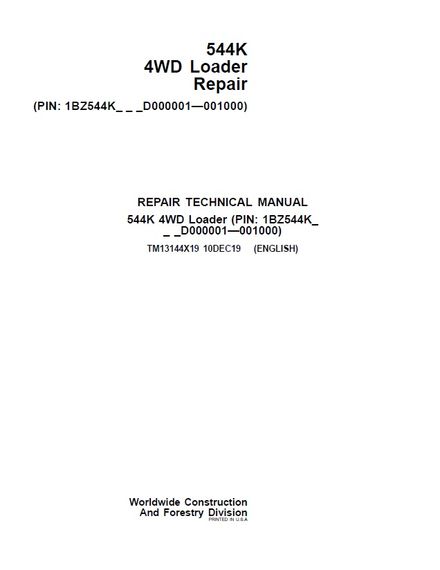John Deere 544K 4WD Loader Repair technical Service Manual SN D000001-D001000 (TM13144X19)