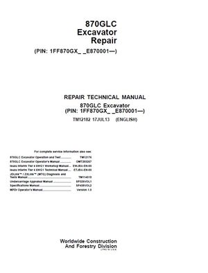 JOHN DEERE 870GLC EXCAVATOR TECHNICAL REPAIR MANUAL (TM12182) PIN 1FF870GX_ _E870001-