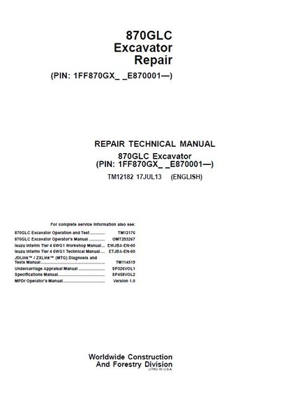 JOHN DEERE 870GLC EXCAVATOR TECHNICAL REPAIR MANUAL (TM12182) PIN 1FF870GX_ _E870001-