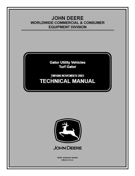 JOHN DEERE GATOR UTILITY VEHICLES TURF GATOR TECHNICAL SERVICE REPAIR MANUAL (TM1686)