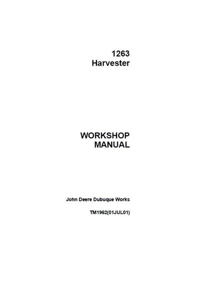 JOHN DEERE 1263 HARVESTER WORKSHOP SERVICE REPAIR TECHNICAL MANUAL (TM1962)