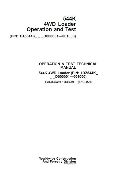 John Deere 544K 4WD Loader Operation Test Technical Service Manual SN D000001-D001000 (TM13142X19)