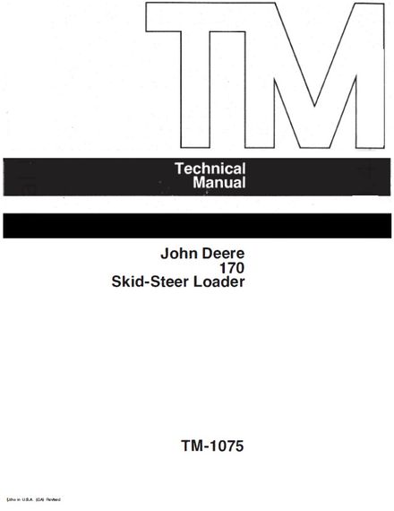 JOHN DEERE 170 JD170 SKID STEER LOADER SERVICE REPAIR TECHNICAL MANUAL (TM1075)