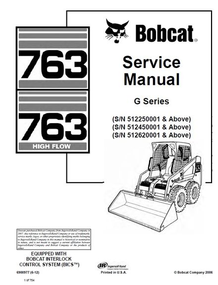 BOBCAT 763, 763 High Flow Skid Steer Loader G Series Service repair manual SN 512450001 &amp; Above