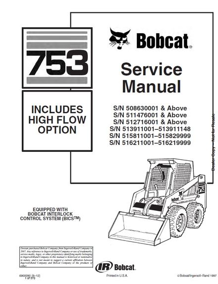 BOBCAT 753 Skid Steer Loader &amp;  HIGH FLOW  OPTION Service repair manual SN 511476001 &amp; Above